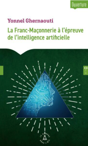 La Franc-maçonnerie à l'épreuve des intelligences artificielles
