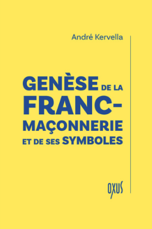 Genèse de la franc-maçonnerie et de ses symboles