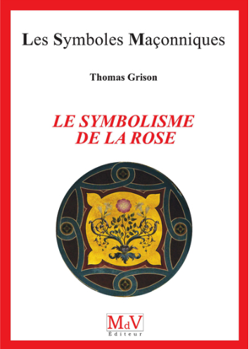 n°98 Le symbolisme de la Rose n°98 Le symbolisme de la Rose