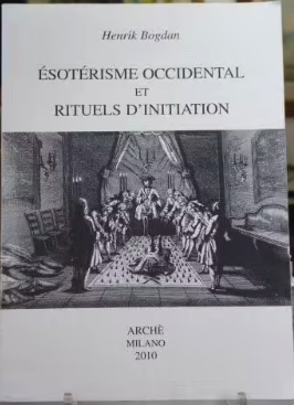 Esotérisme occidental et rituels d'inititiation