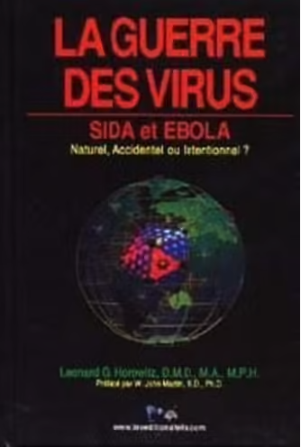 La guerre des virus Sida et Ebola La guerre des virus Sida et Ebola