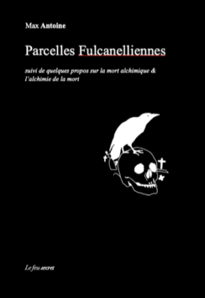 PARCELLES FULCANELLIENNES