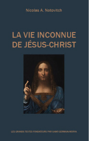 La vie inconnue de Jésus-Christ