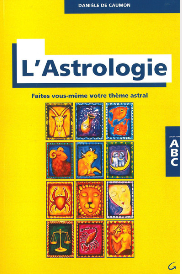 ABC de l’astrologie ABC de l’astrologie