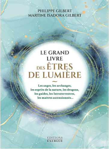 Le grand livre des êtres de lumière Le grand livre des êtres de lumière
