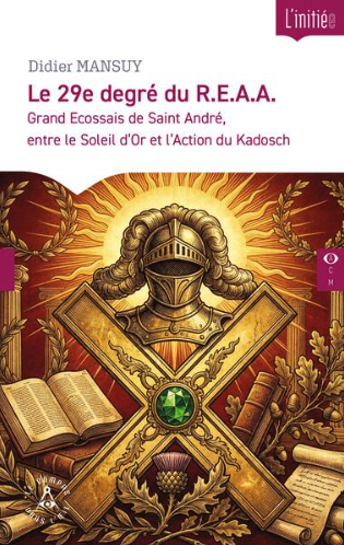 Le 29e degré du R.E.A.A Le 29e degré du R.E.A.A