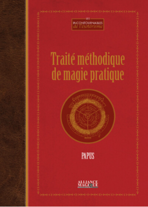 Traité méthodique de magie pratique