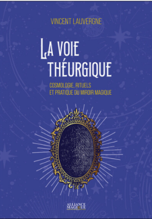 La voie théurgique