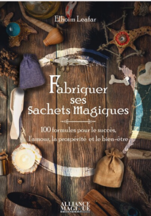 Fabriquer ses sachets magiques