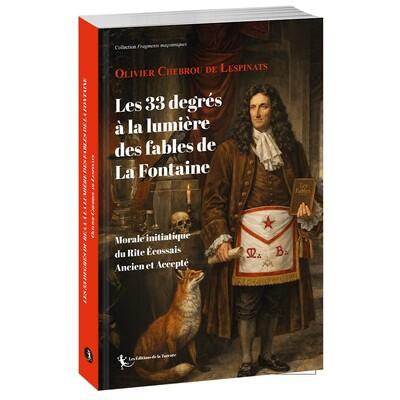 Les 33 degrés à la lumière des fables de La Fontaine Les 33 degrés à la lumière des fables de La Fontaine