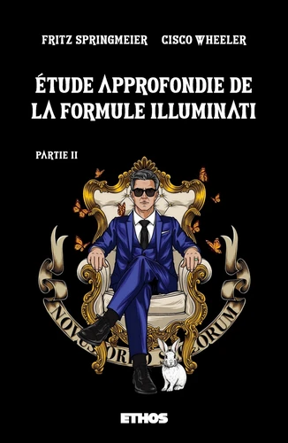 Etude approfondie de la formule Illuminati – Partie 2 – Grand Format Etude approfondie de la formule Illuminati – Partie 2 – Grand Format